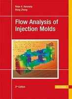 Flow Analysis Of Injection Molds