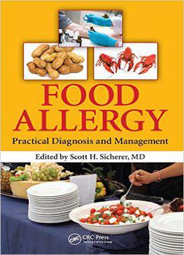 Food Allergy: Practical Diagnosis And Management