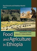 Food And Agriculture In Ethiopia: Progress And Policy Challenges