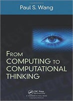 From Computing To Computational Thinking