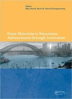 From Materials To Structures: Advancement Through Innovation