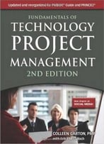 Fundamentals Of Technology Project Management, 2 Edition