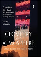 Geometry And Atmosphere: Theatre Buildings From Vision To Reality