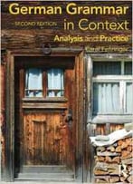 German Grammar In Context, Second Edition