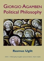 Giorgio Agamben: Political Philosophy