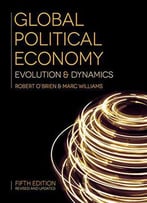 Global Political Economy: Evolution And Dynamics, 5 Edition
