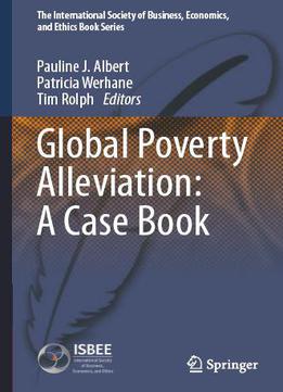 Global Poverty Alleviation: A Case Book