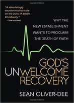God's Unwelcome Recovery