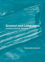 Gramsci And Languages (Historical Materialism)