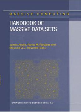 Handbook Of Massive Data Sets Ed. By James Abello, Panos M. Pardalos And Mauricio G. C. Resende