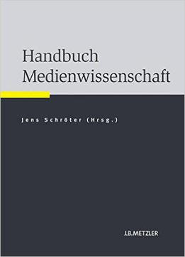Handbuch Medienwissenschaft