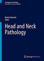 Head And Neck Pathology (Encyclopedia Of Pathology)