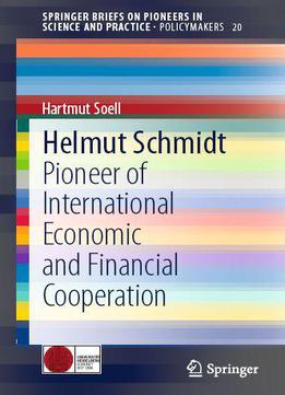 Helmut Schmidt: Pioneer Of International Economic And Financial Cooperation