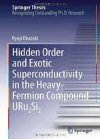 Hidden Order And Exotic Superconductivity In The Heavy-Fermion Compound Uru2si2