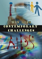 Hiv/Aids: Contemporary Challenges Ed. By Nancy Dumais