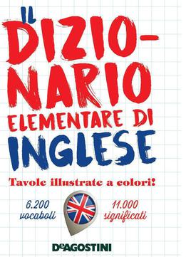 Il Dizionario Elementare Di Inglese (inglese-italiano / Italiano-inglese)