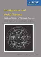 Immigration And Social Systems: Collected Essays Of Michael Bommes