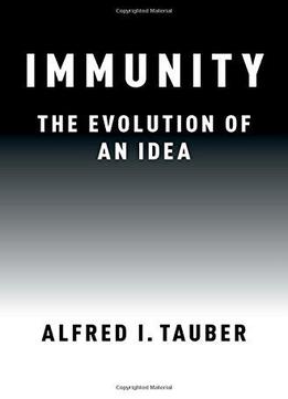 Immunity: The Evolution Of An Idea
