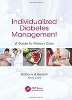 Individualized Diabetes Management: A Guide For Primary Care