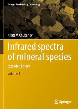 Infrared Spectra Of Mineral Species: Extended Library