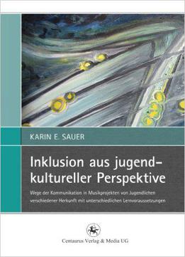 Inklusion Aus Jugendkultureller Perspektive