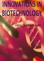 Innovations In Biotechnology Ed. By Eddy C. Agbo