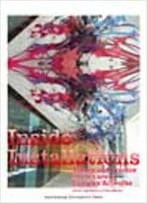 Inside Installations: Theory And Practice In The Care Of Complex Artworks (Rce Publications)