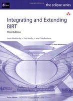 Integrating And Extending Birt (3rd Edition)