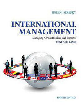 International Management: Managing Across Borders And Cultures, Text And Cases (8th Edition)