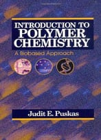 Introduction To Polymer Chemistry: A Biobased Approach