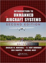 Introduction To Unmanned Aircraft Systems, Second Edition