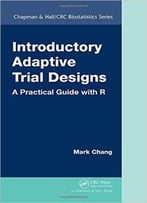 Introductory Adaptive Trial Designs: A Practical Guide With R