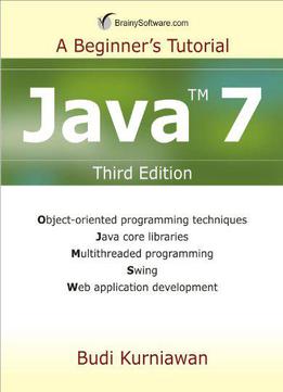 Java 7: A Beginner's Tutorial