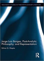 Jorge Luis Borges, Post-Analytic Philosophy, And Representation