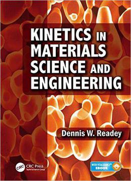 Kinetics In Materials Science And Engineering