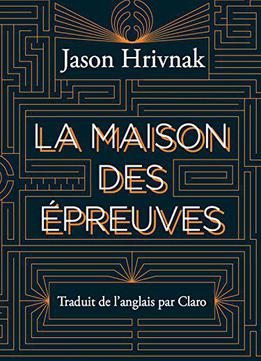 La Maison Des Épreuves