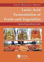 Lactic Acid Fermentation Of Fruits And Vegetables