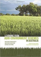 Learning From Agri-Environment Schemes In Australia: Investing In Biodiversity And Other Ecosystem Services On Farms