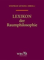 Lexikon Der Raumphilosophie