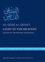 Light In The Heavens: Sayings Of The Prophet Muhammad
