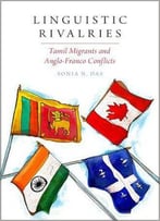 Linguistic Rivalries: Tamil Migrants And Anglo-Franco Conflicts
