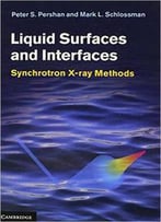 Liquid Surfaces And Interfaces: Synchrotron X-Ray Methods