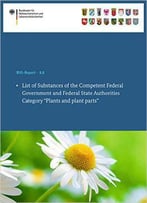 List Of Substances Of The Competent Federal Government And Federal State Authorities: Category Plants And Plant Parts