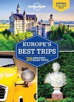 Lonely Planet Europe's Best Trips (Travel Guide)