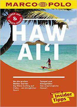 Marco Polo Reiseführer Hawai'i: Reisen Mit Insider-tipps, Auflage: 14