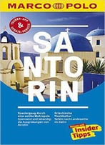 Marco Polo Reiseführer Santorin: Reisen Mit Insider-Tipps, Auflage: 6