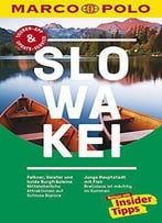 Marco Polo Reiseführer Slowakei: Reisen Mit Insider-Tipps., Auflage: 11