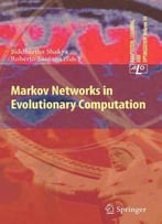 Markov Networks In Evolutionary Computation