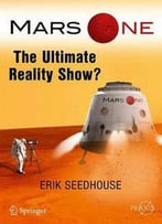 Mars One: The Ultimate Reality Tv Show?