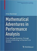 Mathematical Adventures In Performance Analysis